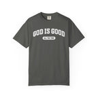 GOD IS GOOD ALL THE TIME - T-Shirt