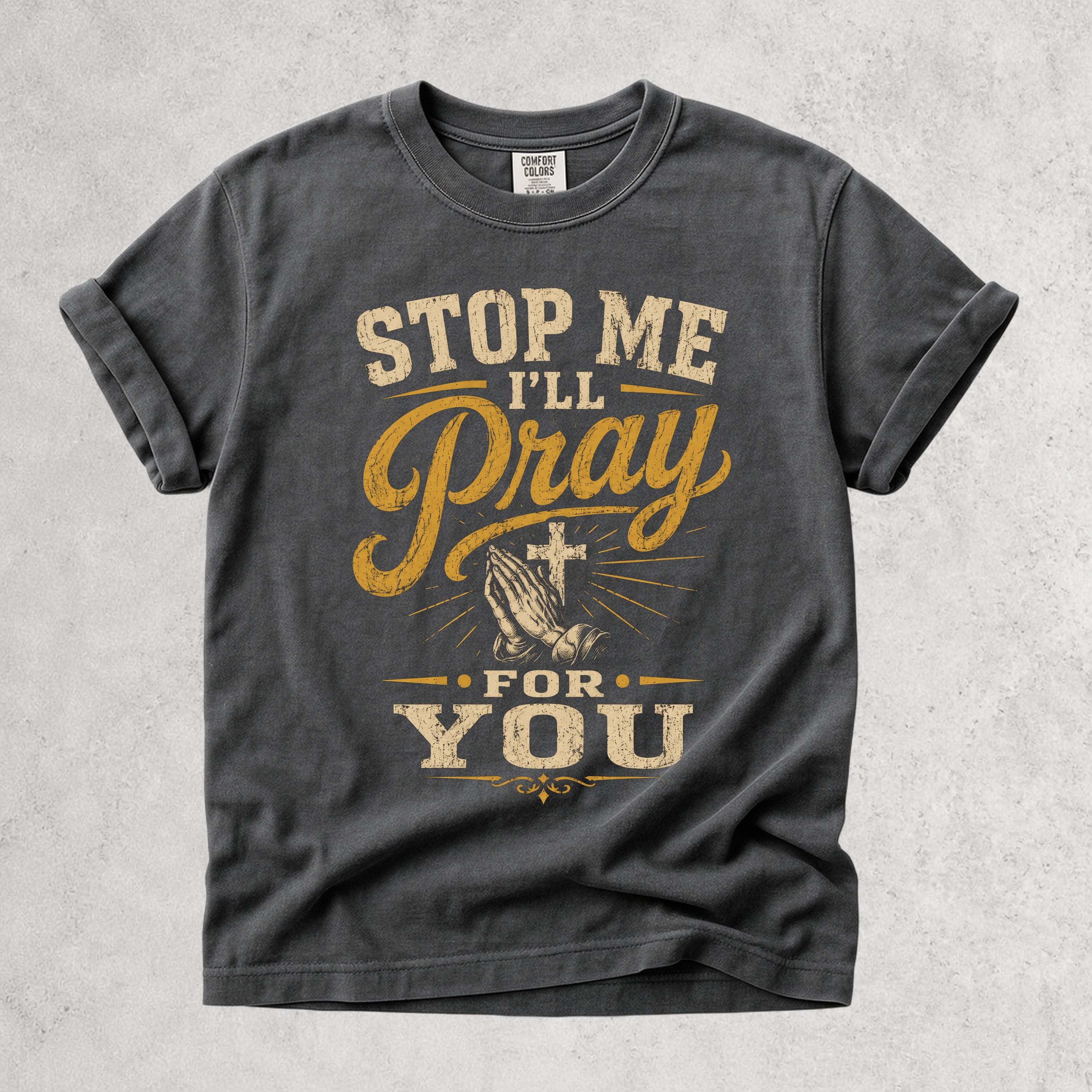 Stop Me I'll Pray for You