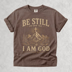 Be Still and Know That I Am God