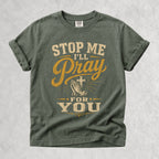 Stop Me I'll Pray for You