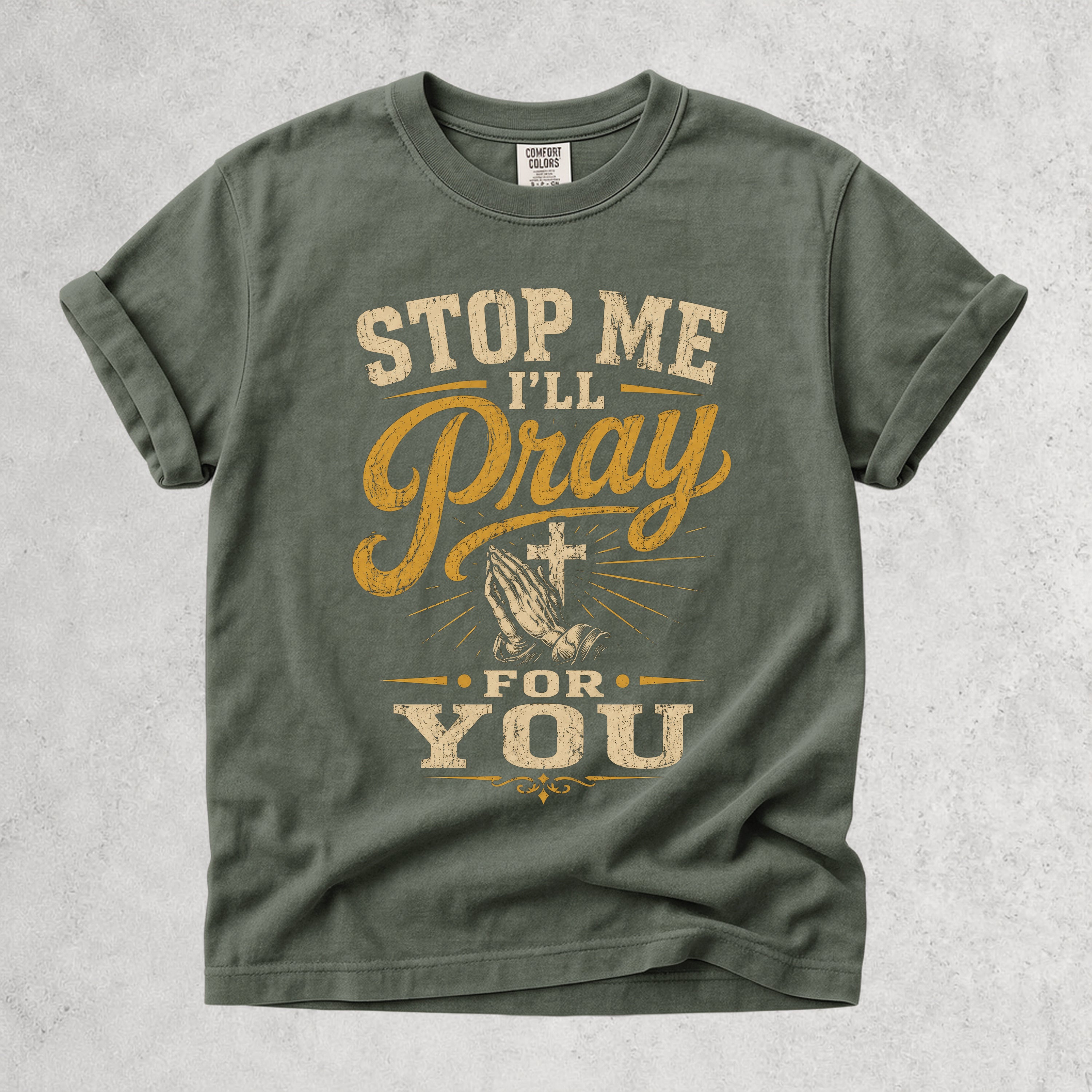 Stop Me I'll Pray for You