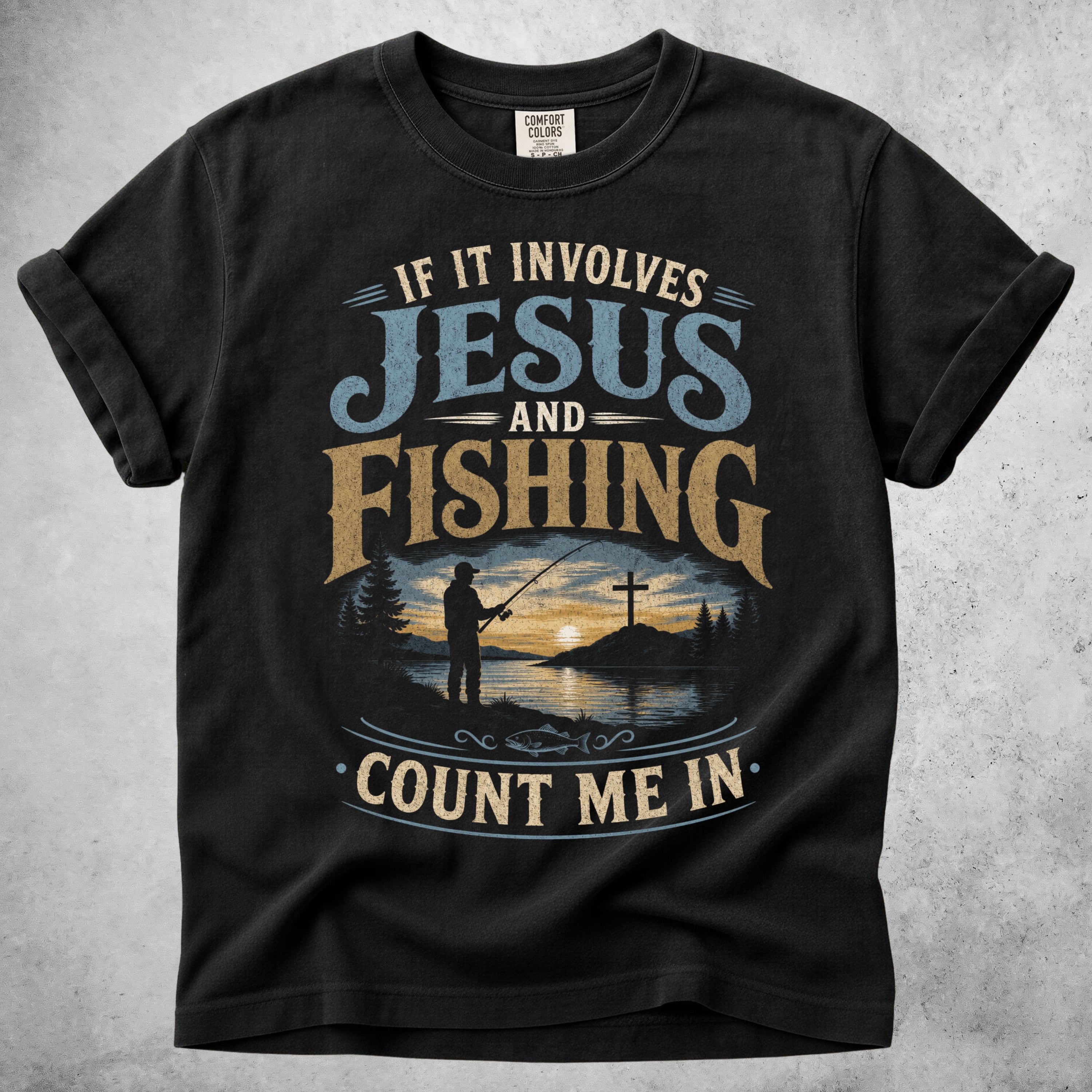 If It Involves Jesus and Fishing Count Me In
