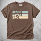 Jesus Saves Bro T-Shirt