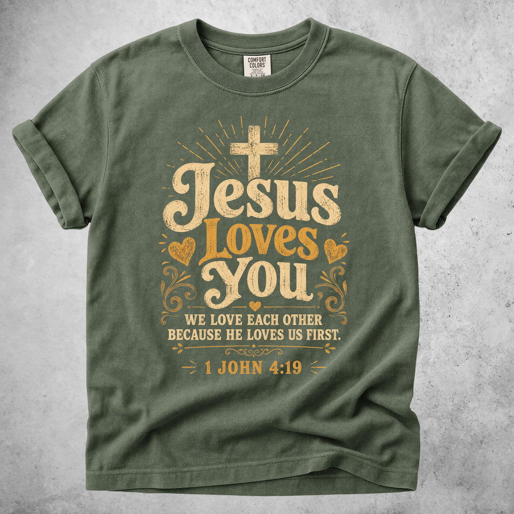 Jesus Loves You - 1 John 4:19