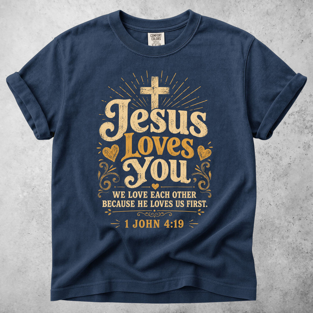 Jesus Loves You - 1 John 4:19