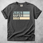 Jesus Saves Bro T-Shirt