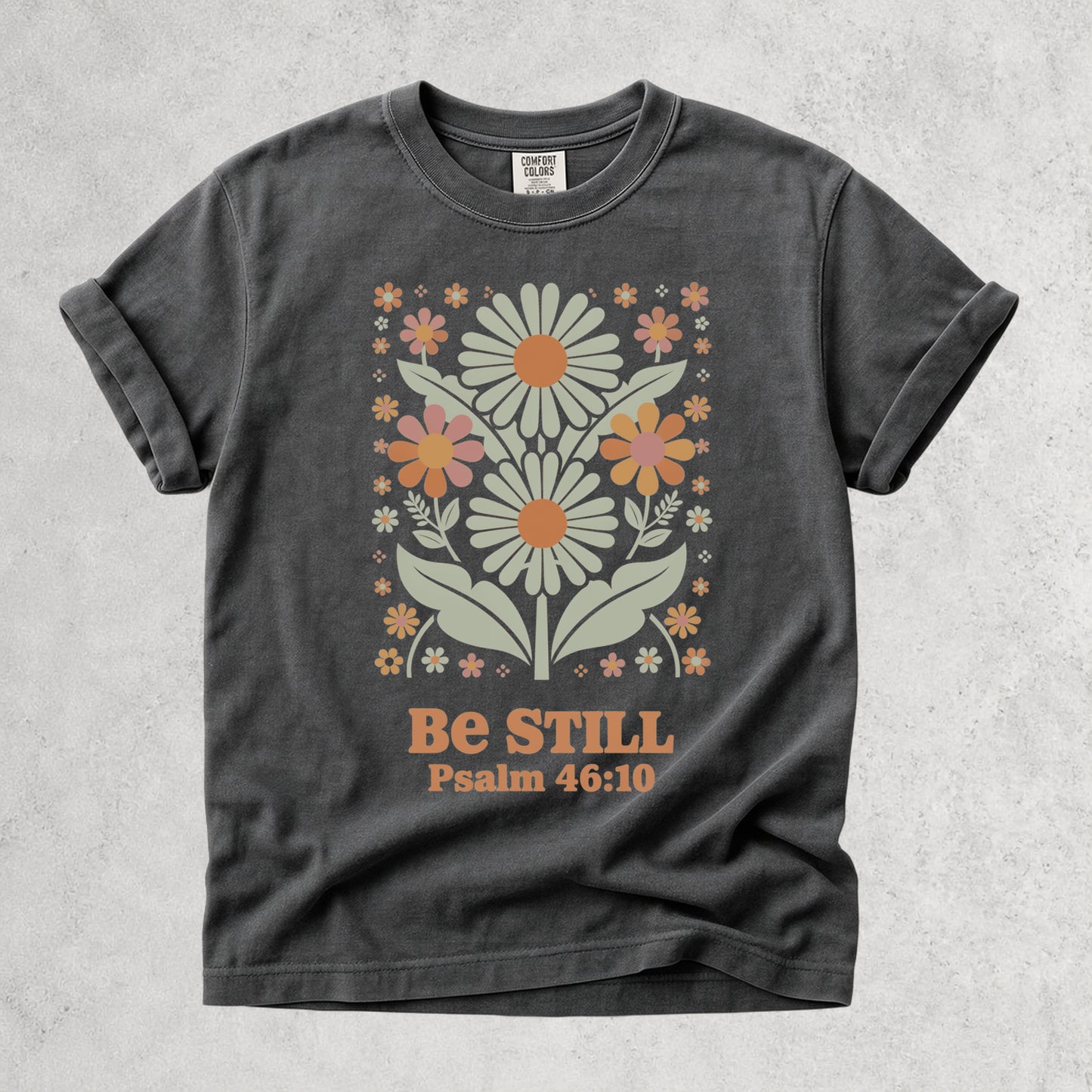 Be Still Psalm 46:10 Floral