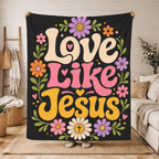 Printify Home Decor Love Like Jesus - Blanket