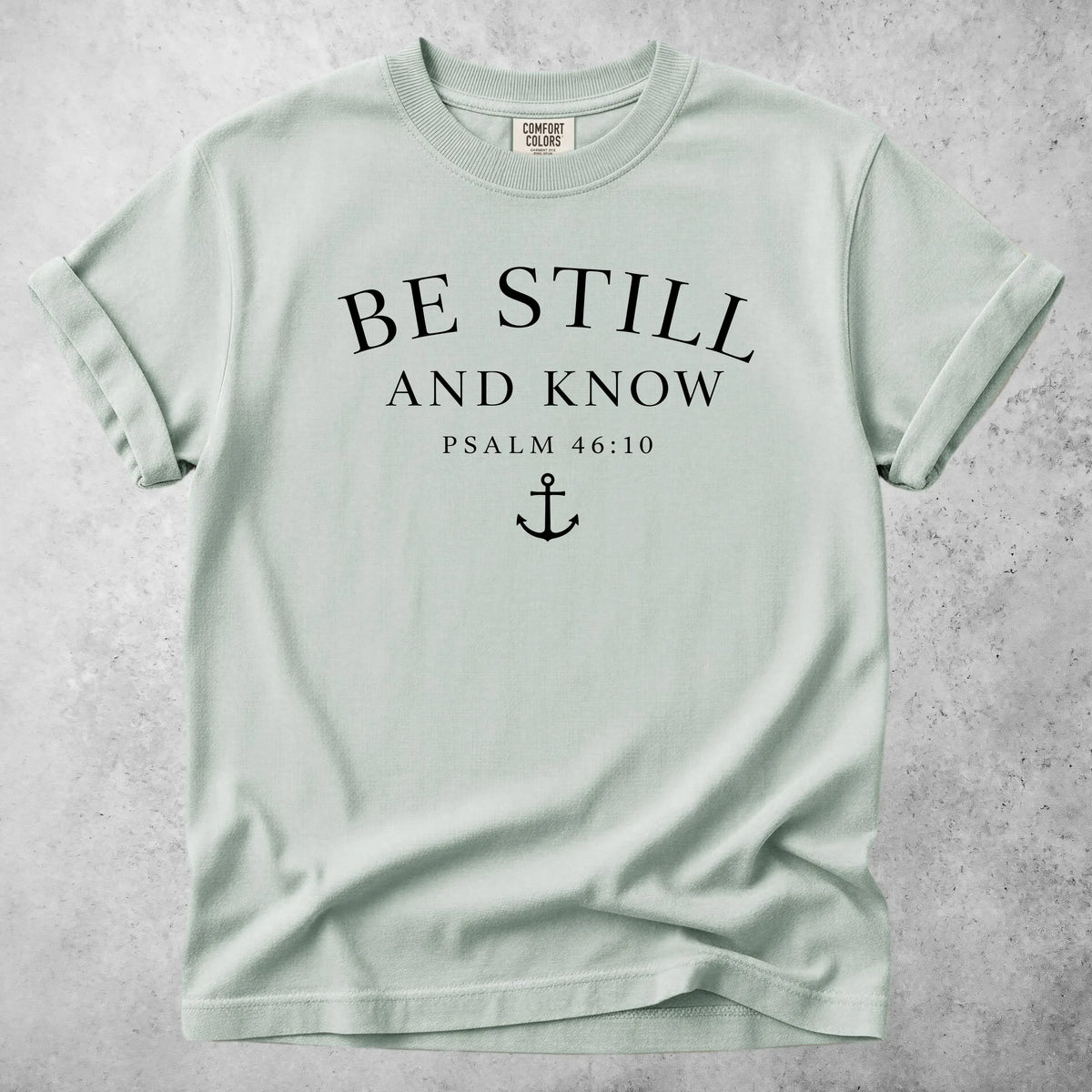 Printify T-Shirt Bay / S BE STILL AND KNOW T-Shirt