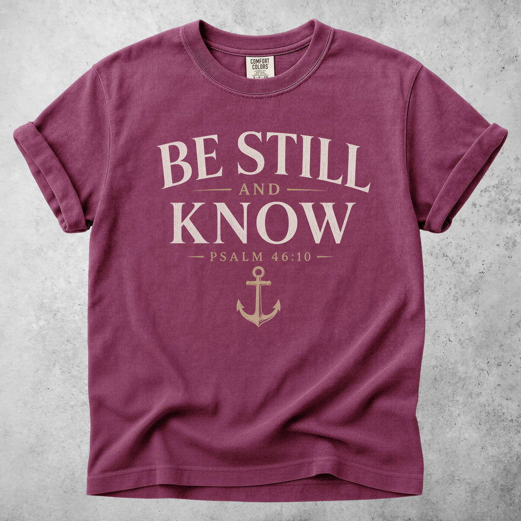 Printify T-Shirt Berry / S BE STILL AND KNOW  - T-Shirt