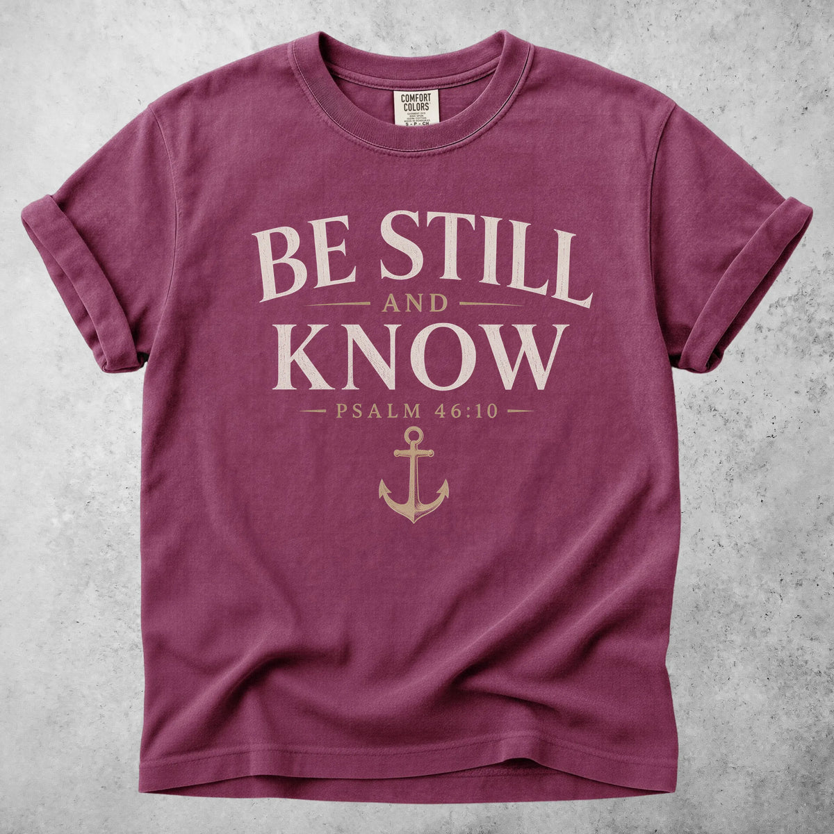Printify T-Shirt Berry / S BE STILL AND KNOW  - T-Shirt