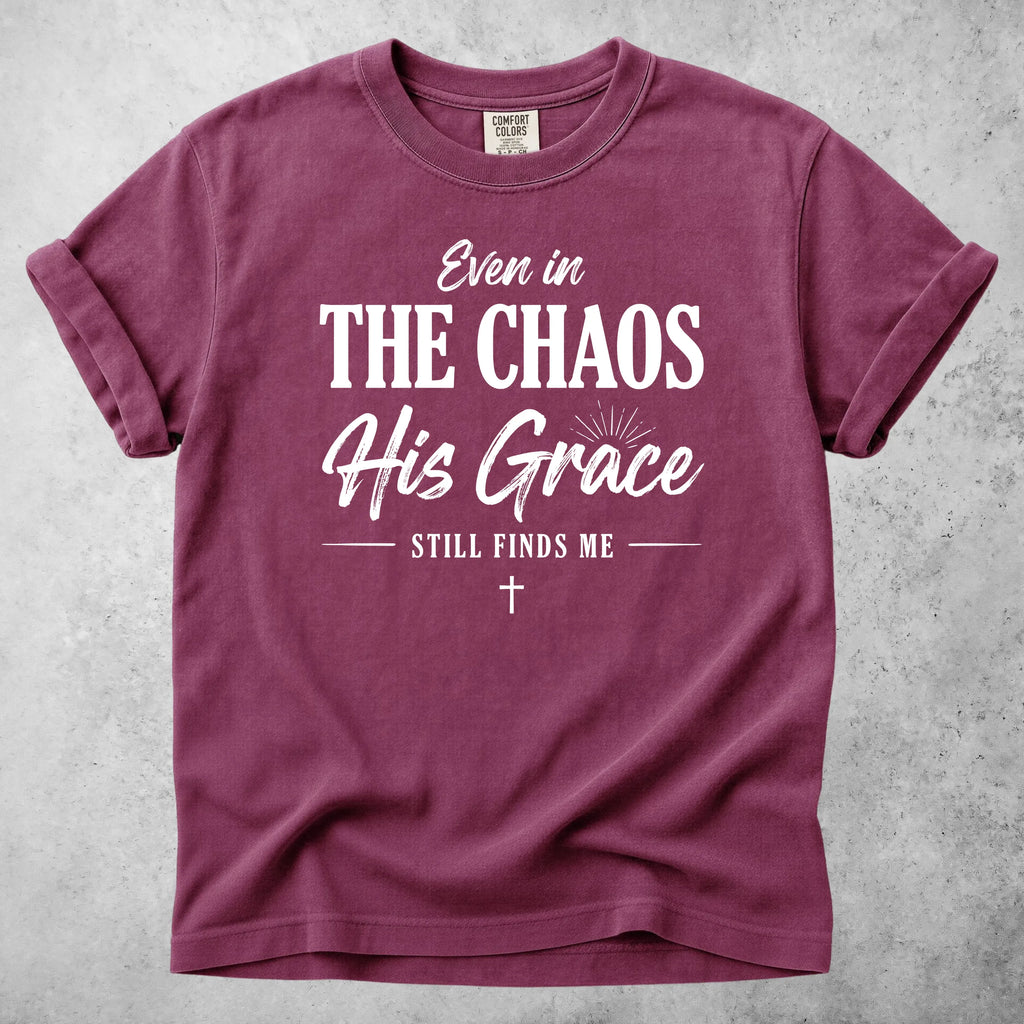 Printify T-Shirt Berry / S Even in The Chaos T-Shirt