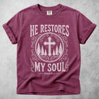 Printify T-Shirt Berry / S HE RESTORES MY SOUL -  T-Shirt