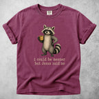 Printify T-Shirt Berry / S I could be meaner but Jesus said no - T-Shirt