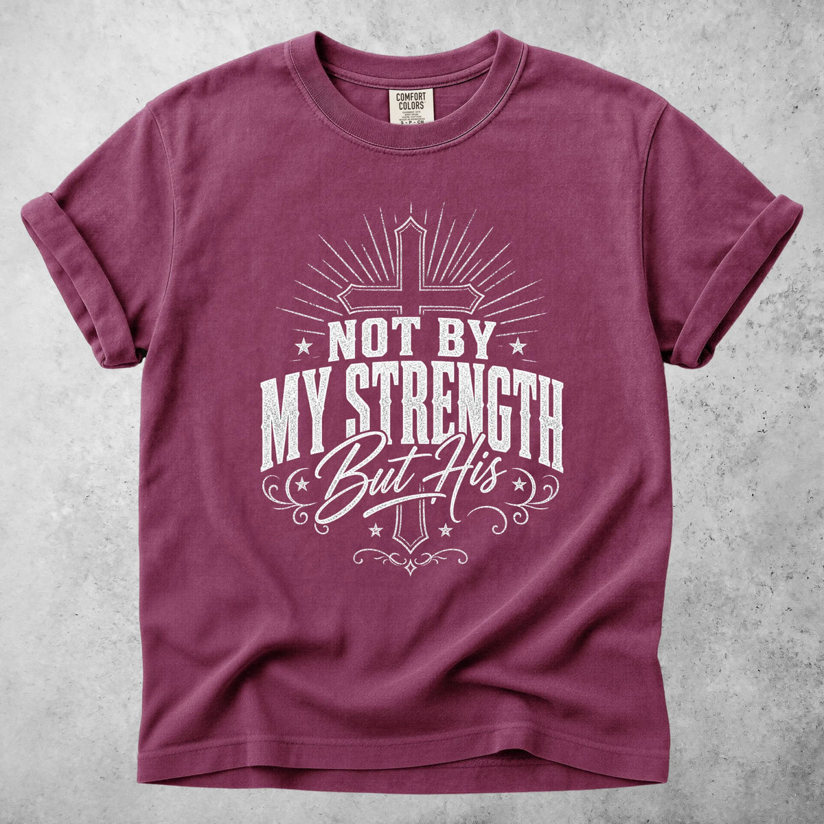 Printify T-Shirt Berry / S NOT BY MY STRENGTH But His T-Shirt