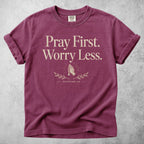 Printify T-Shirt Berry / S Pray First. Worry Less - T-Shirt