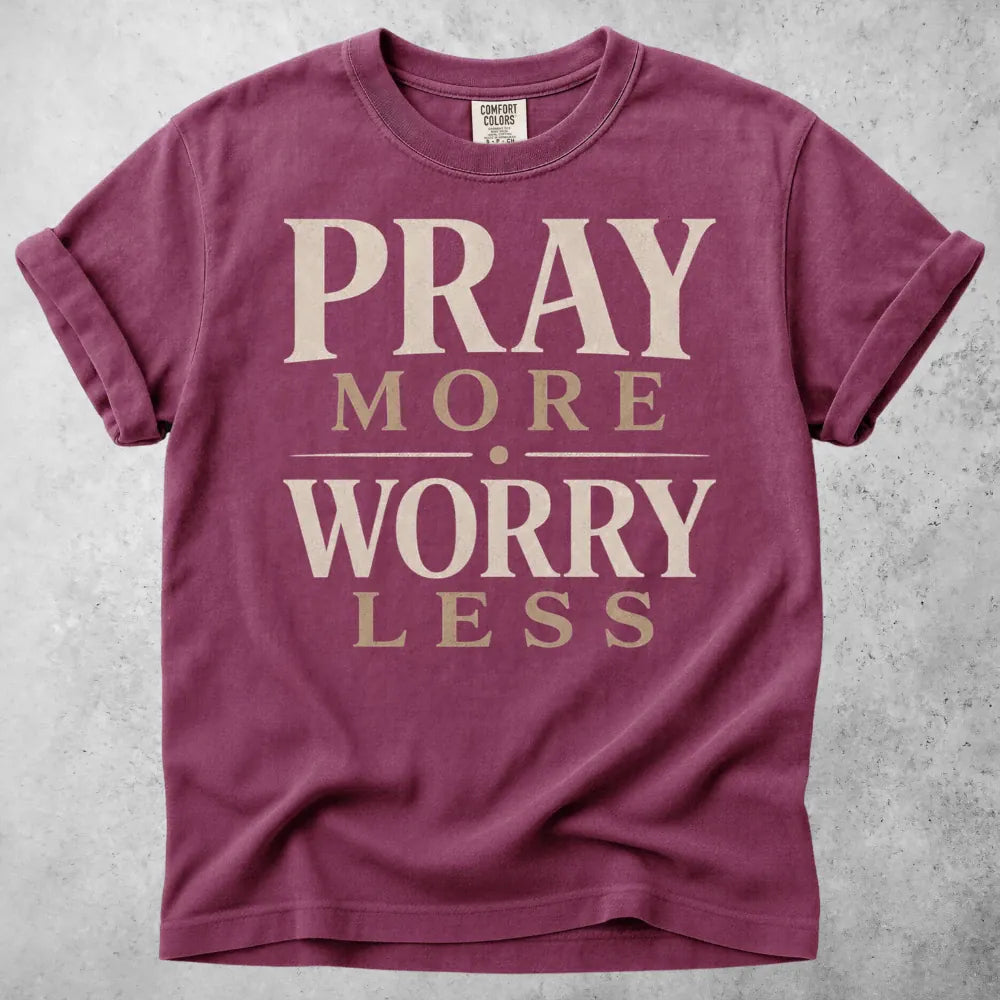Printify T-Shirt Berry / S Pray More, Worry Less T-Shirt