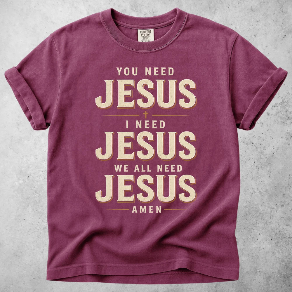 Printify T-Shirt Berry / S You Need Jesus T-Shirt