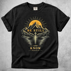 Printify T-Shirt Black / M Be Still - T-Shirt