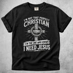 Printify T-Shirt Black / M I'm Not That Perfect Christian T-Shirt