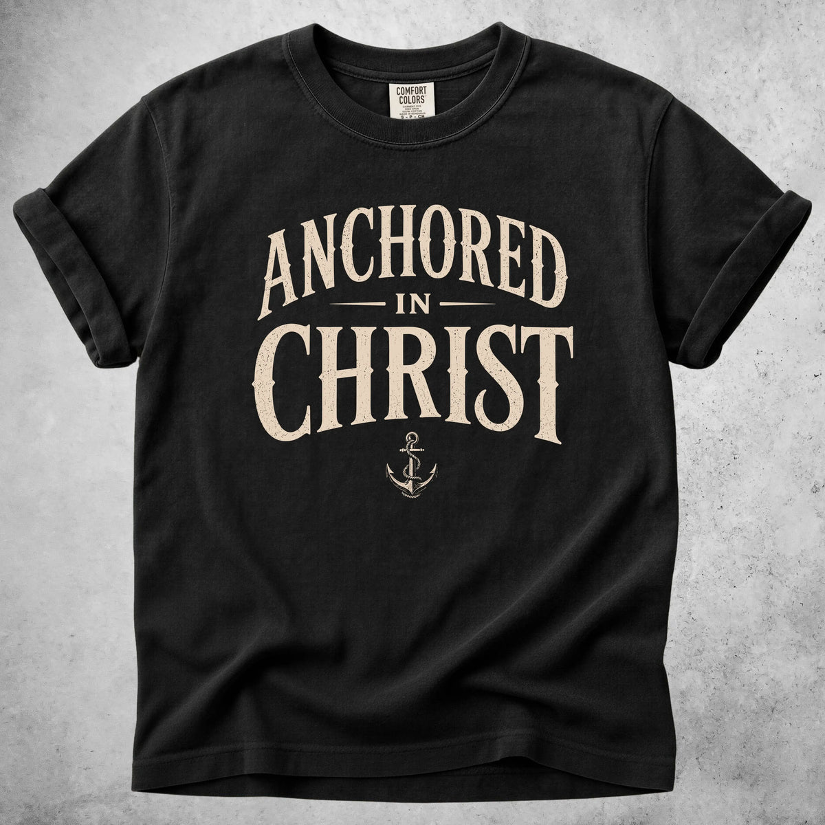 Printify T-Shirt Black / S ANCHORED IN CHRIST - T-Shirt