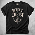 Printify T-Shirt Black / S ANCHORED IN CHRIST - T-Shirt