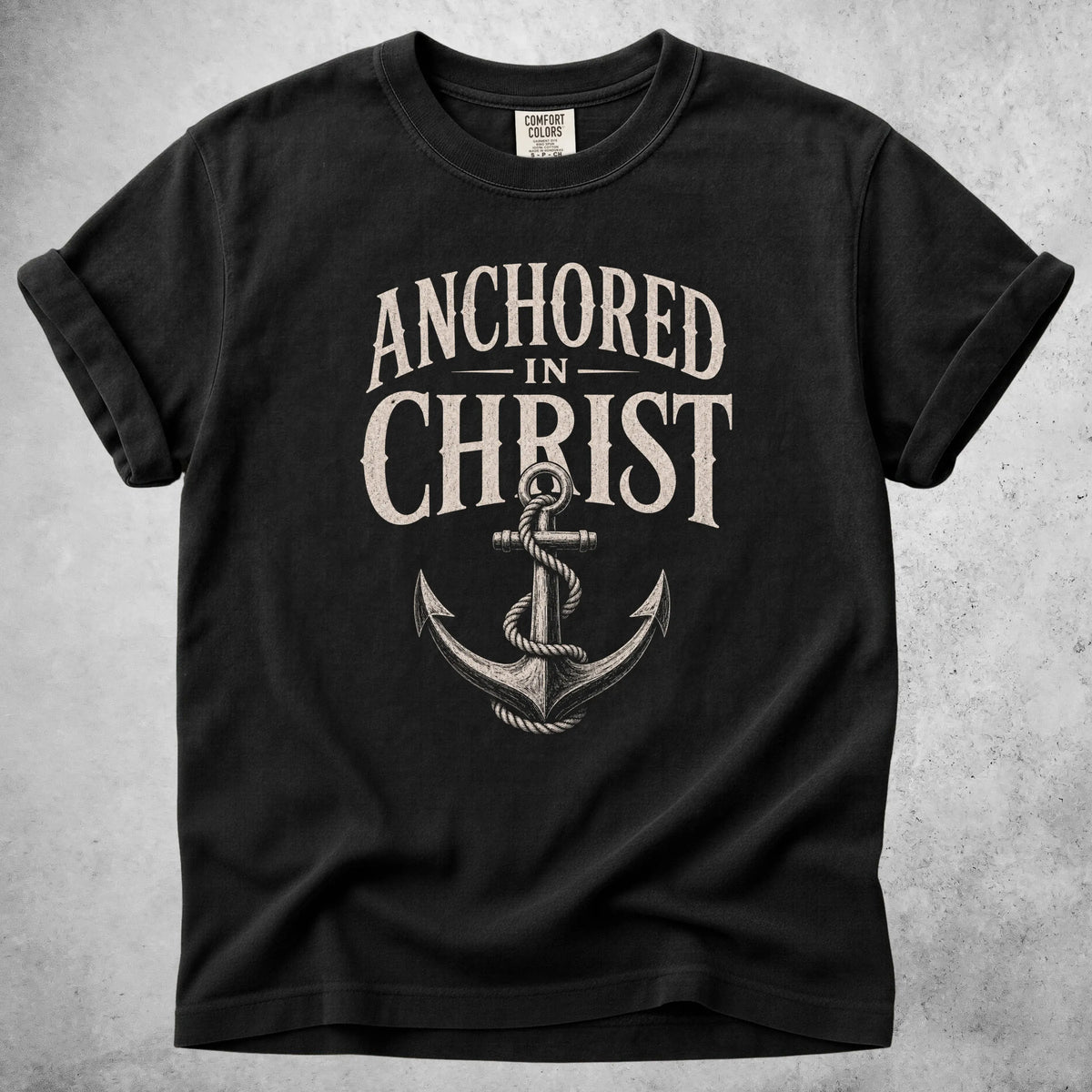 Printify T-Shirt Black / S ANCHORED IN CHRIST - T-Shirt