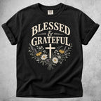 Printify T-Shirt Black / S Blessed & Grateful T-Shirt