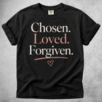 Printify T-Shirt Black / S Chosen, Loved, Forgiven T-Shirt