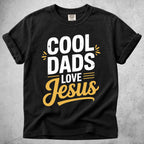 Printify T-Shirt Black / S Cool Dads Love Jesus