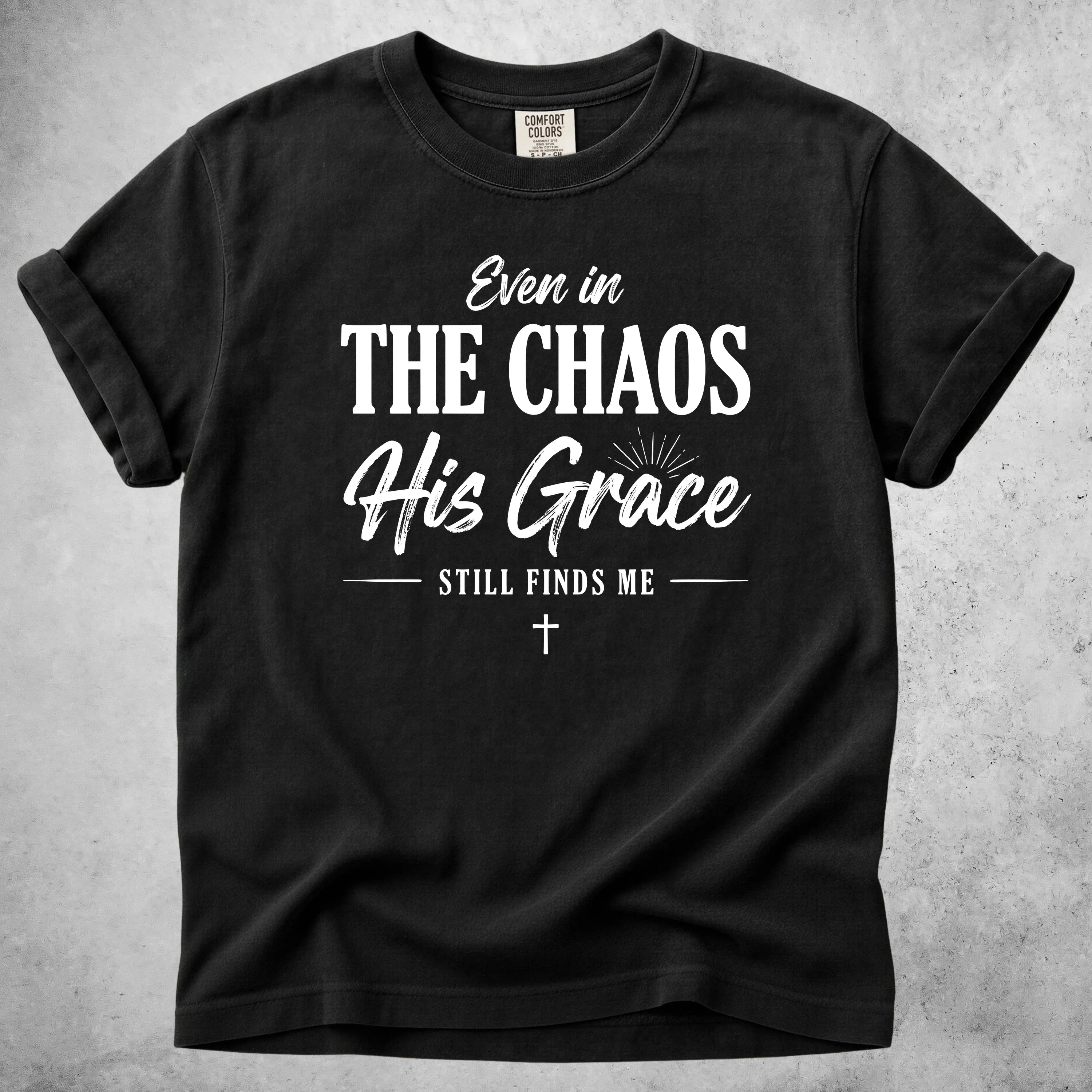 Printify T-Shirt Black / S Even in The Chaos T-Shirt