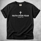 Printify T-Shirt Black / S FAITH OVER FEAR