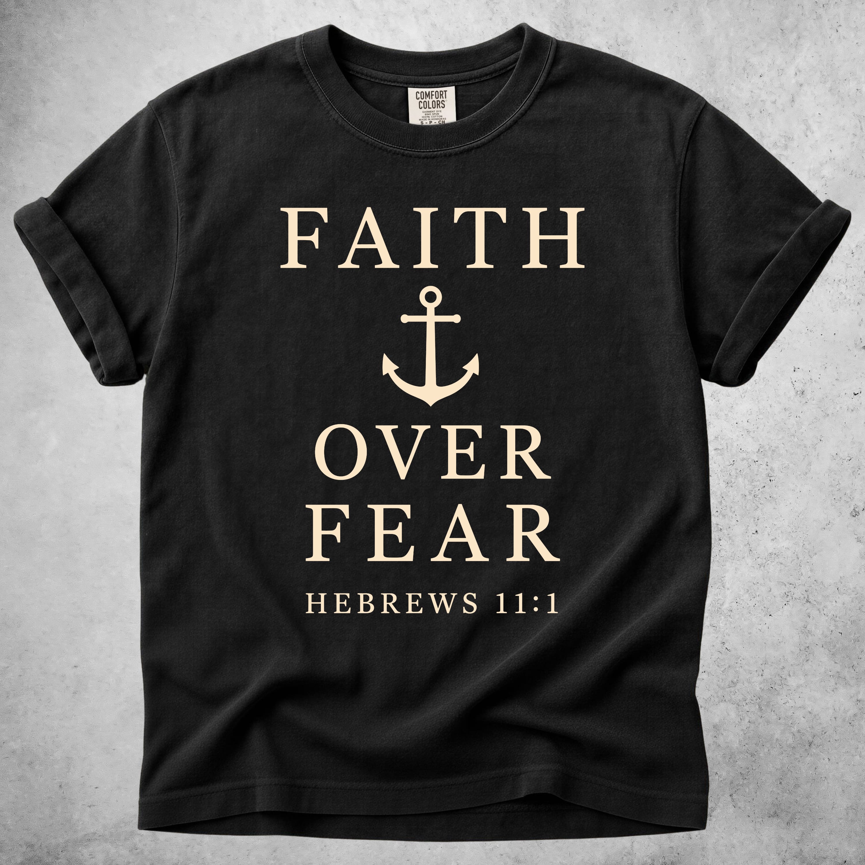Printify T-Shirt Black / S Faith Over Fear Anchor - Hebrews 11:1