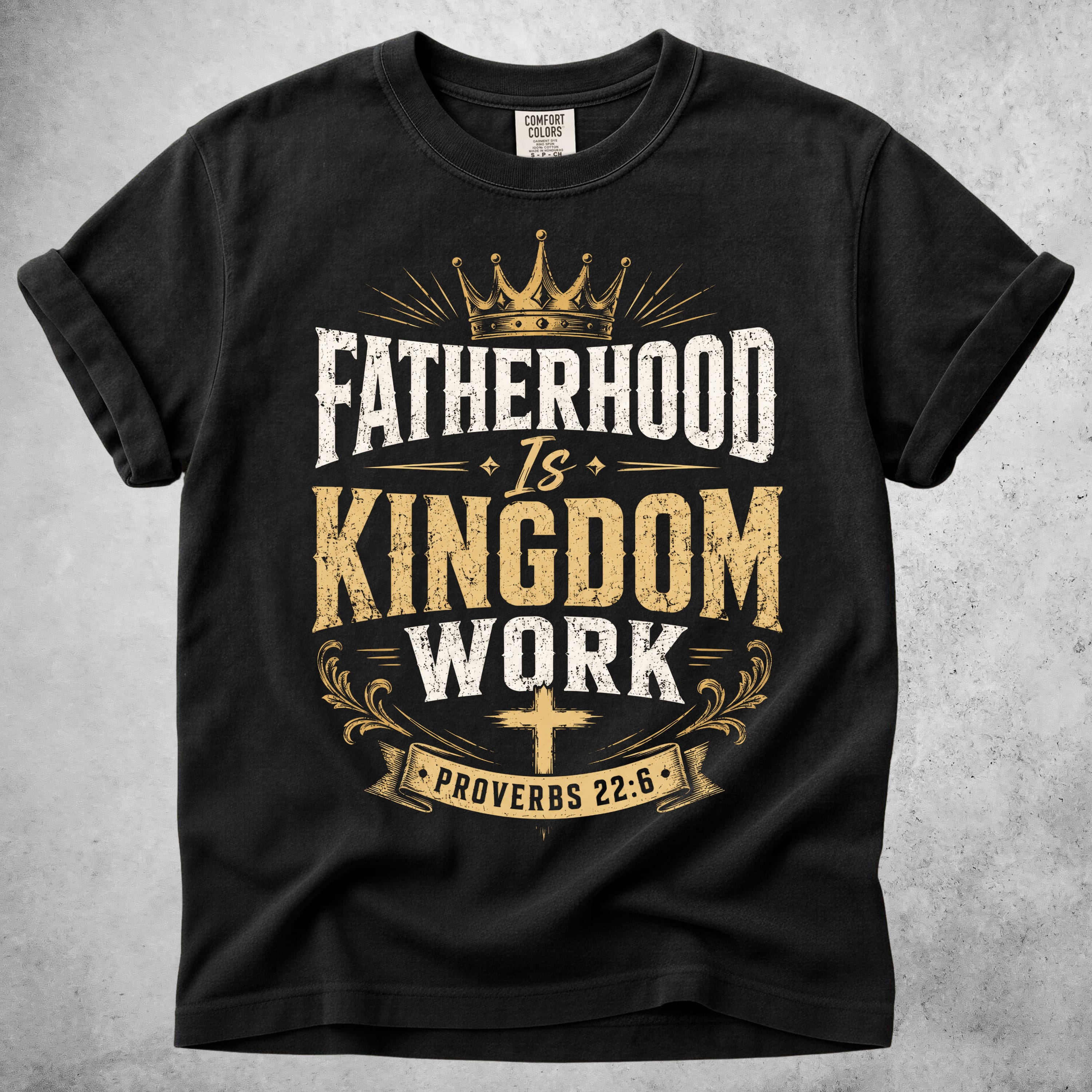 Printify T-Shirt Black / S Fatherhood Is Kingdom Work