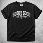 Printify T-Shirt Black / S GOD IS GOOD all the time T-Shirt