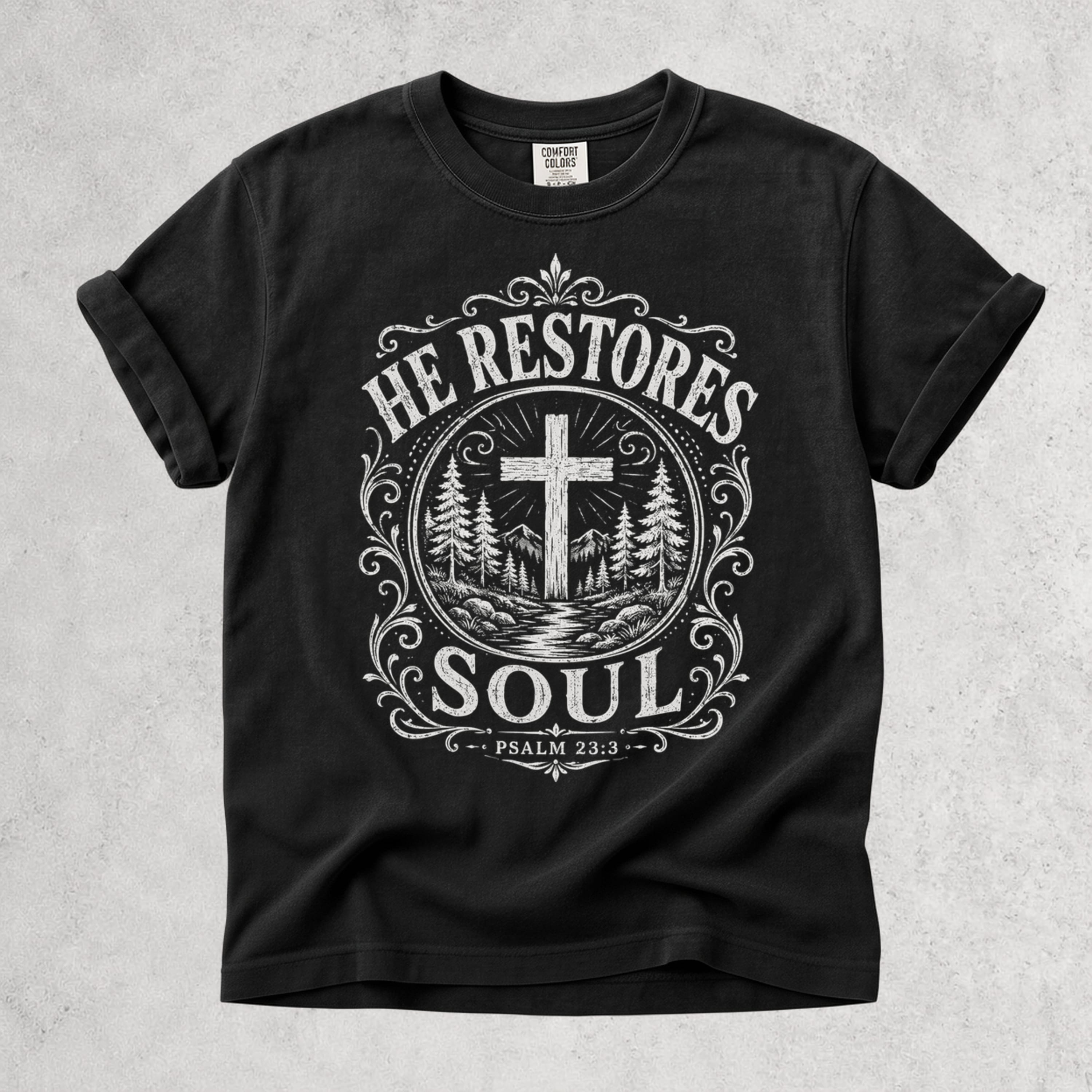 Printify T-Shirt Black / S He Restores Soul Christian Psalm 23:3