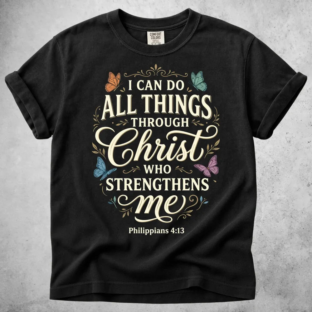 Printify T-Shirt Black / S I Can Do All Things Through Christ T-Shirt