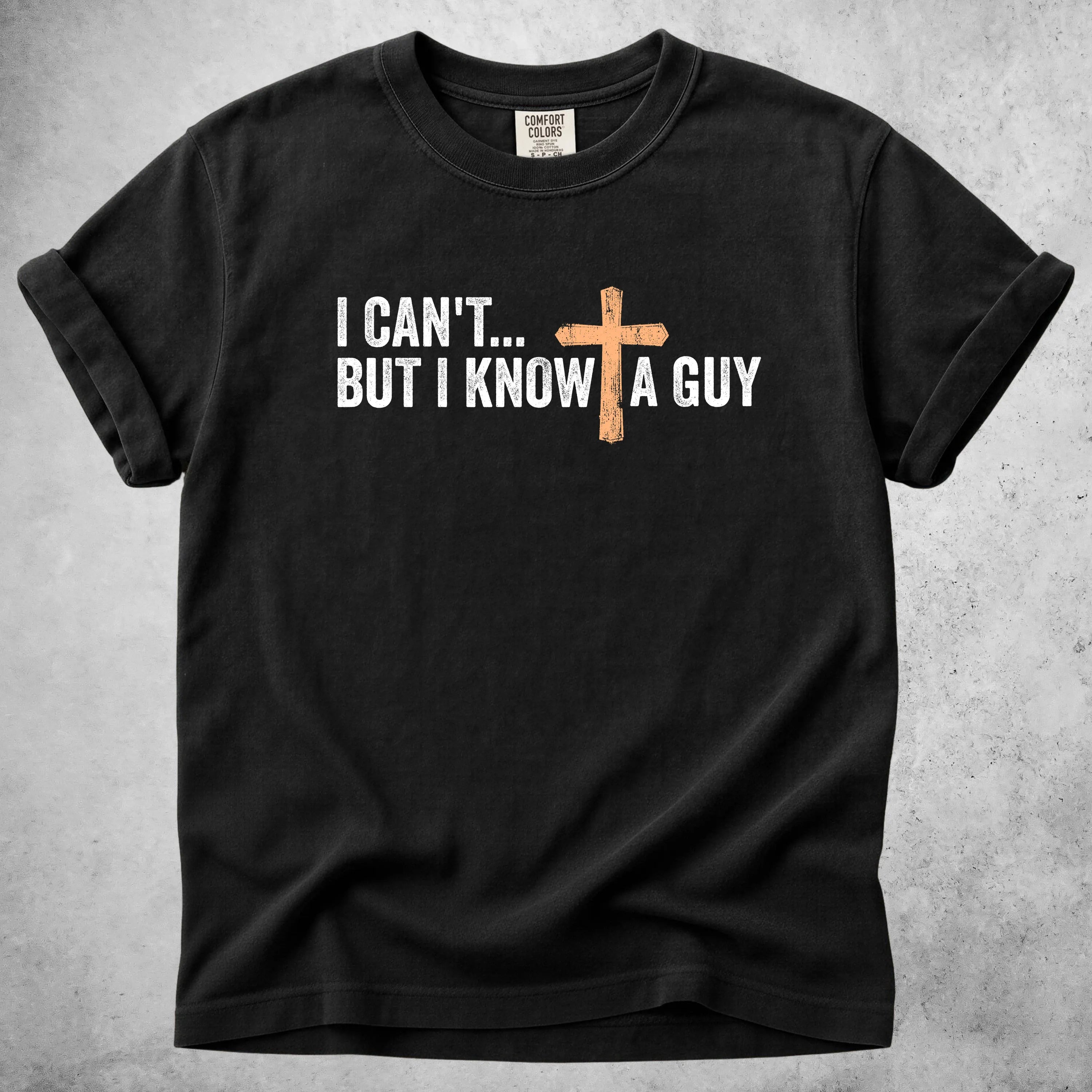 Printify T-Shirt Black / S I Can't But I Know A Guy