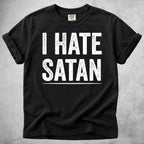 Printify T-Shirt Black / S I Hate Satan T-Shirt