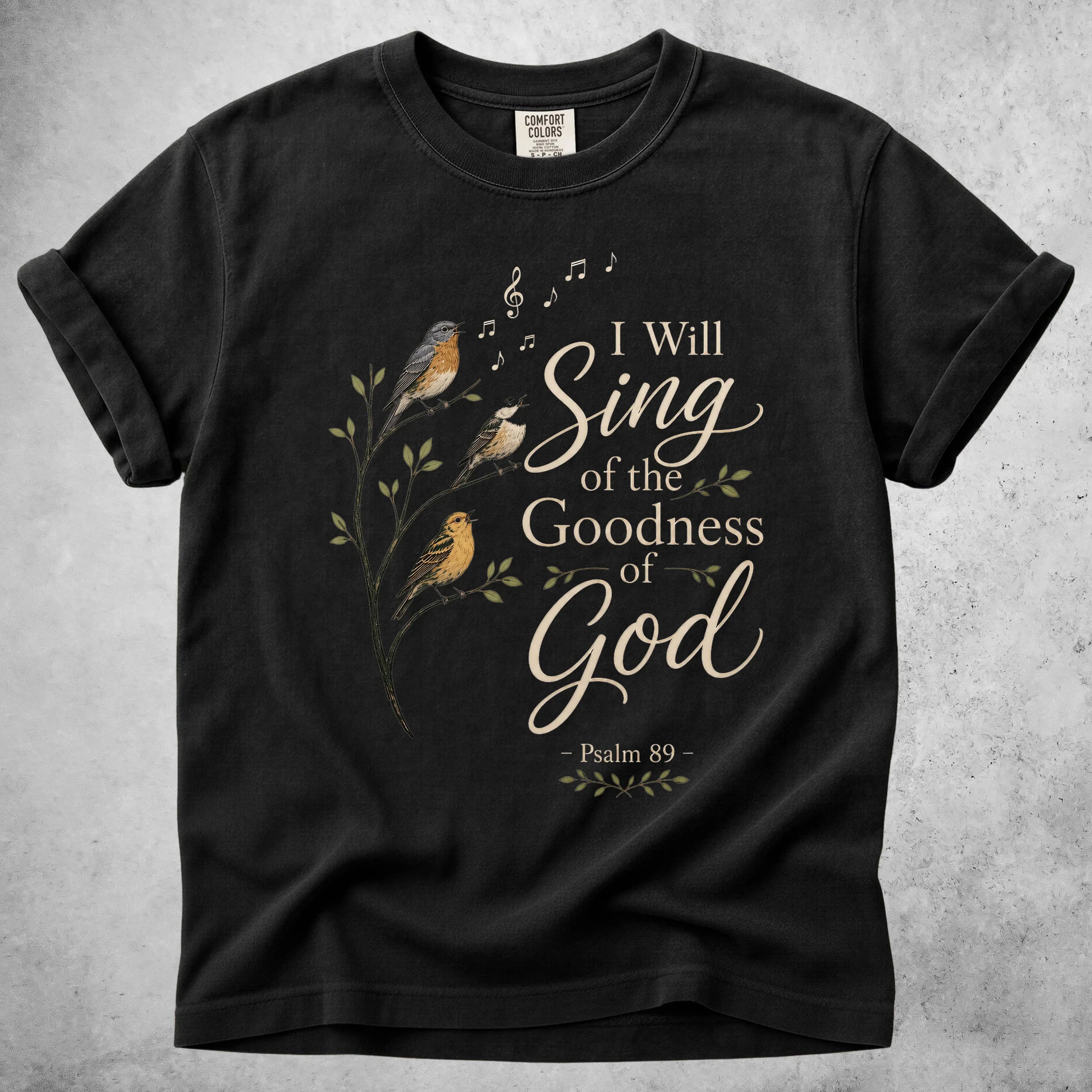 Printify T-Shirt Black / S I Will Sing of the Goodness of God - T-Shirt