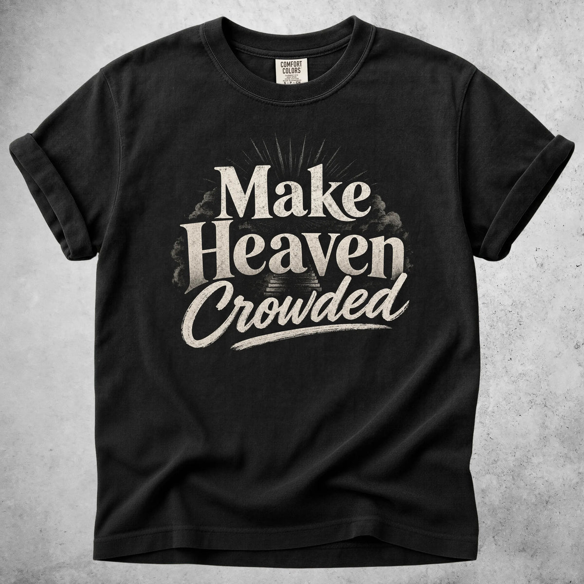 Printify T-Shirt Black / S Make Heaven Crowded T-Shirt