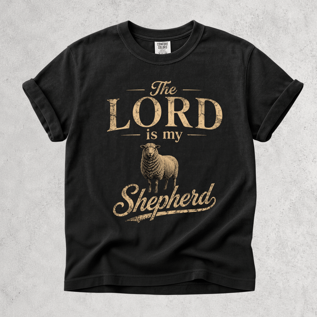 Printify T-Shirt Black / S The Lord Is My Shepherd
