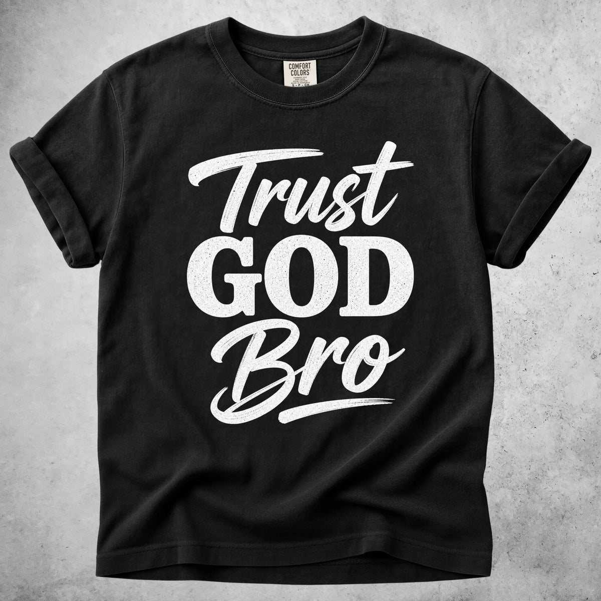 Printify T-Shirt Black / S Trust GOD Bro T-Shirt