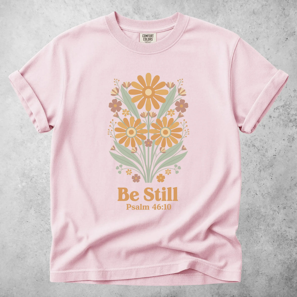 Printify T-Shirt Blossom / S Be Still – Psalm 46:10 T-Shirt