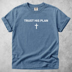 Printify T-Shirt Blue Jean / M Trust His Plan - T-Shirt