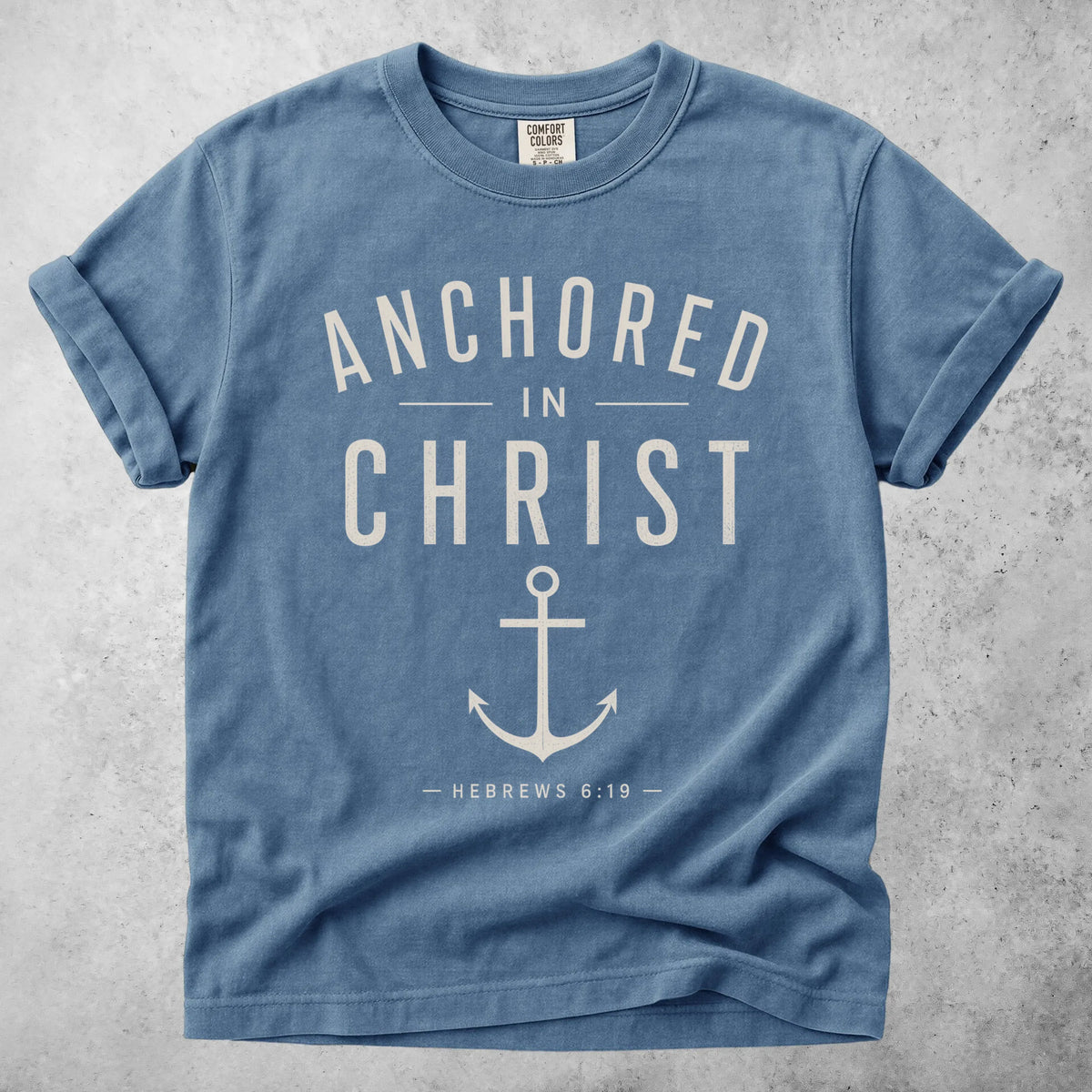 Printify T-Shirt Blue Jean / S ANCHORED IN CHRIST - T-Shirt