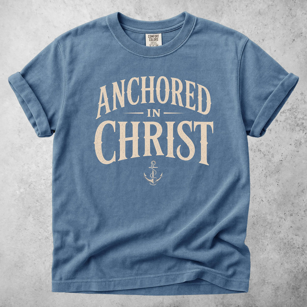 Printify T-Shirt Blue Jean / S ANCHORED IN CHRIST - T-Shirt