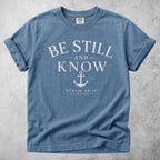 Printify T-Shirt Blue Jean / S Be Still and Know – Anchor Faith