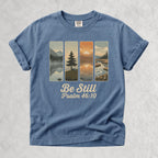 Printify T-Shirt Blue Jean / S Be Still Scenic Nature Tee - Psalm 46:10