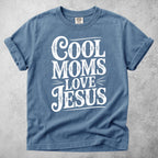 Printify T-Shirt Blue Jean / S Cool Moms Love Jesus